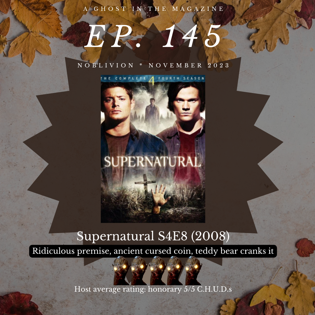 Episode 145: Supernatural, Wishful Thinking