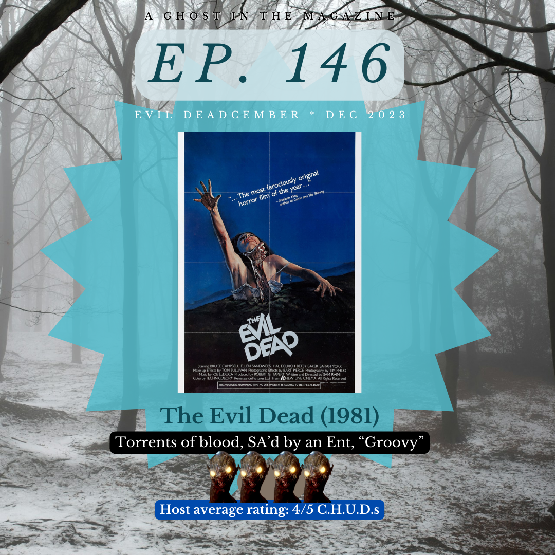 Episode 146: The Evil Dead (1981)