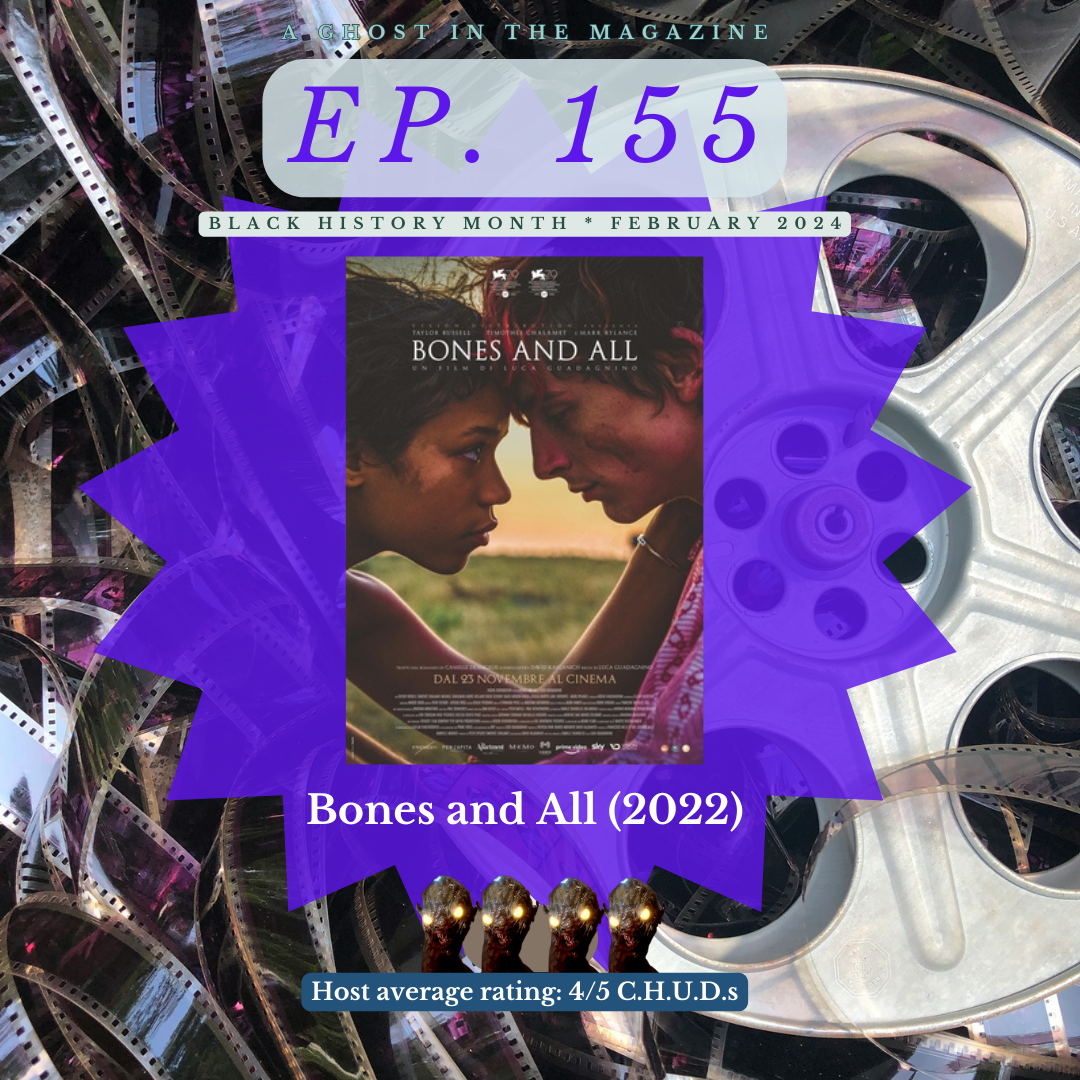 Episode 155: Bones and All