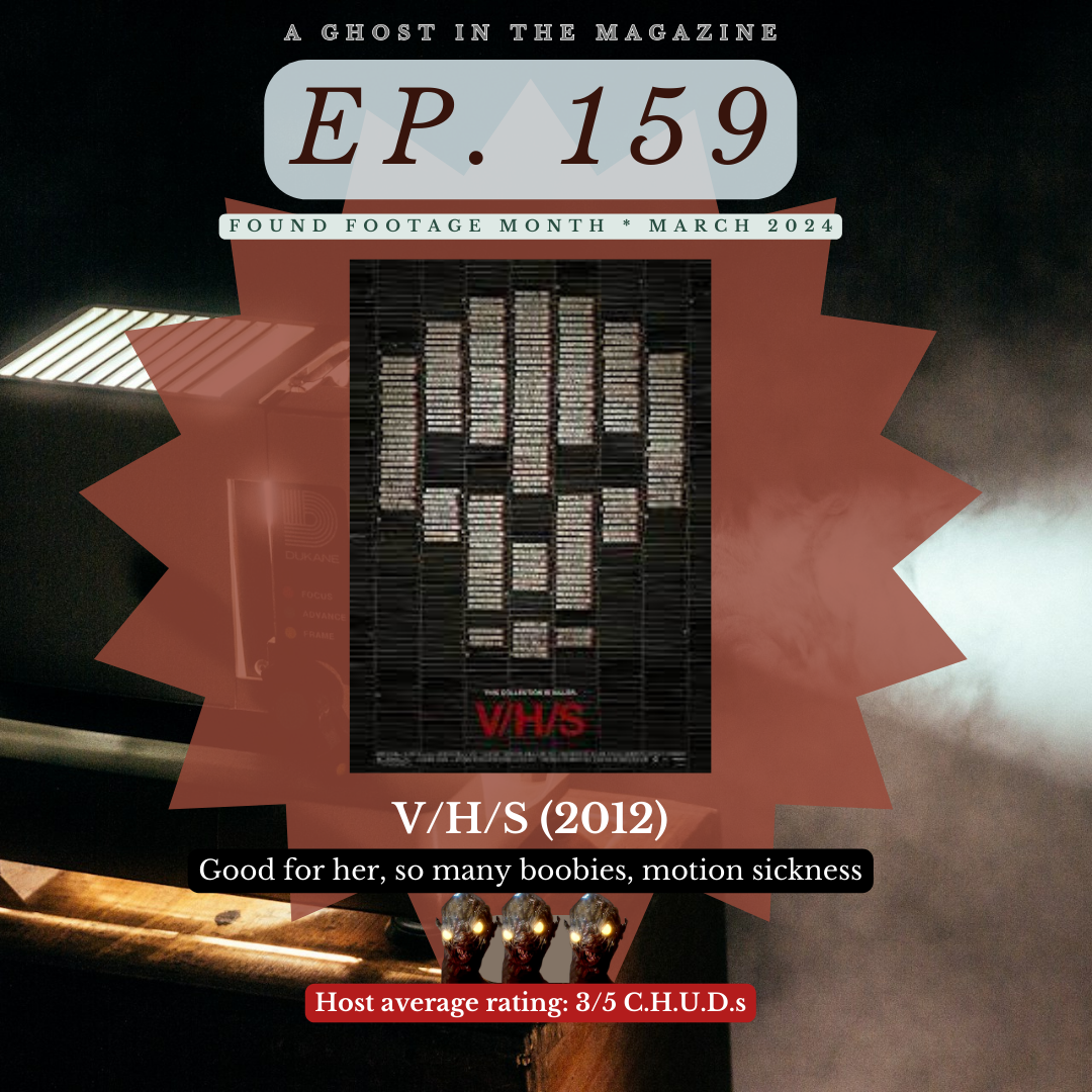 Episode 159: V/H/S