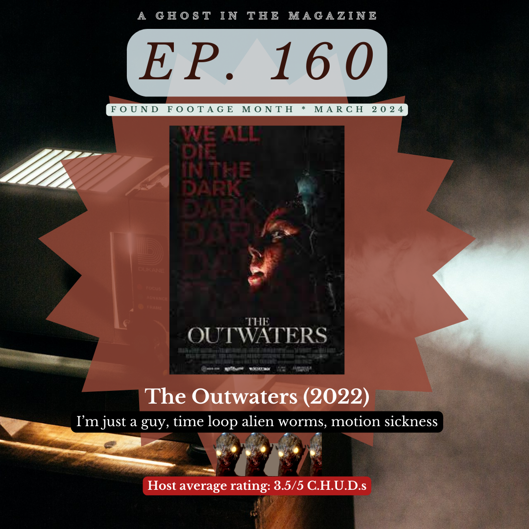 Episode 160: The Outwaters